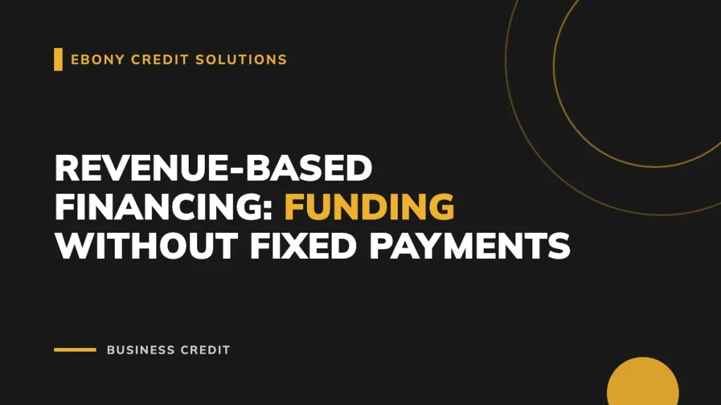 Revenue-Based Financing: Funding Without Fixed Payments - Main Image